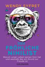 Der fröhliche Nihilist af Wendy Syfret