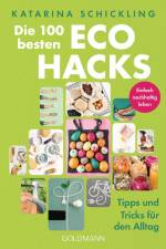 Die 100 besten Eco Hacks af Katarina Schickling