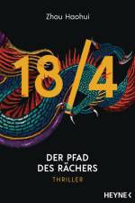 18/4 - Der Pfad des Rächers af Zhou Haohui