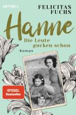 Hanne. Die Leute gucken schon af Felicitas Fuchs