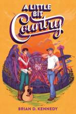 A Little Bit Country af Brian D. Kennedy