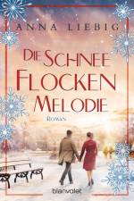 Die Schneeflockenmelodie af Anna Liebig