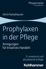 Prophylaxen in der Pflege af Ulrich Kamphausen