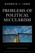 Problems of Political Secularism af Kenneth J. Long