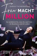 Frau macht Million af Sarah Tschernigow