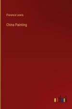 China Painting af Florence Lewis