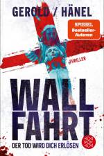 Wallfahrt - Der Tod wird dich erlösen af Ulrike Gerold