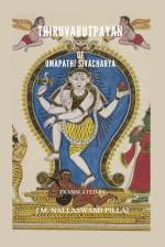 Thiruvarutpayan of Umapathi Sivacharya af J. M Nallaswami Pillai