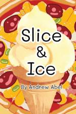 Slice & Ice af Andrew Abel