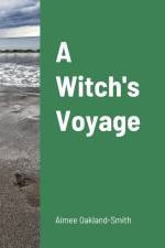 A Witch's Voyage af Aimee Oakland-Smith