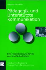 Pädagogik und Unterstützte Kommunikation af Angelika Rothmayr