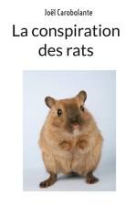 La conspiration des rats af Joël Carobolante