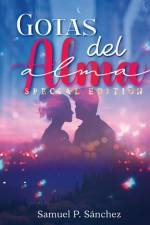 Gotas del Alma|Edición Especial af Samuel P. Sánchez