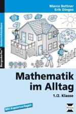 Mathematik im Alltag 1./2. Klasse af Marco Bettner