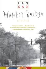 Monkey Bridge af Lan Cao