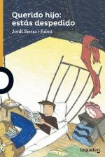 Querido hijo. Estás despedido af Jordi Sierra i Fabra