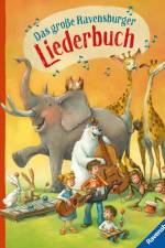 Das große Ravensburger Liederbuch