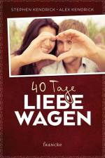 40 Tage Liebe wagen af Stephen Kendrick