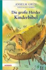 Die große Herder Kinderbibel af Anselm Grun