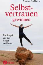 Selbstvertrauen gewinnen af Susan Jeffers