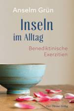 Inseln im Alltag af Anselm Grun