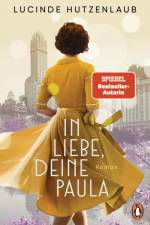 In Liebe, Deine Paula af Lucinde Hutzenlaub
