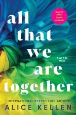 All That We Are Together af Alice Kellen