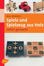 Spiele und Spielzeug aus Holz selbst gemacht af Willi Brokbals