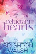 Reluctant Hearts af Brighton Walsh