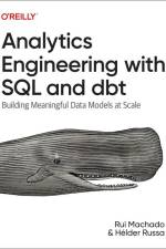 Analytics Engineering with SQL and DBT af Rui Machado