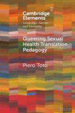 Queering Sexual Health Translation Pedagogy af Piero Toto