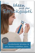 Ideen mit der Strickgabel af Petra Böck