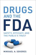 Drugs and the FDA af Mikkael A Sekeres