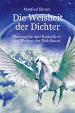 Die Weisheit der Dichter af Manfred Ehmer