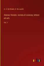 Ateneo Veneto: revista di scienze, lettere ed arti. af A. S. De Kiriaki