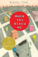 When You Reach Me: (Newbery Medal Winner) af Rebecca Stead