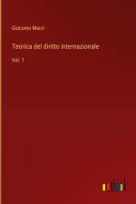 Teorica del diritto internazionale af Giacomo Macri
