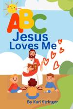ABC Jesus Loves Me af Kari Stringer