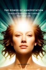 The Power of Manifestation af Anja Mertl