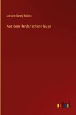 Aus dem Herder'schen Hause af Johann Georg Muller