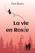La vie en Rosie af Cécile Blachon