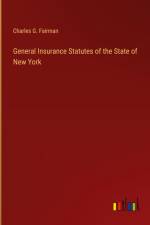 General Insurance Statutes of the State of New York af Charles G. Fairman
