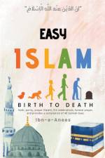 Easy Islam Birth to Death af Ibn-E-Anees