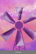 Daydreaming Poetry af Iris Carden