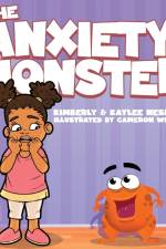 The Anxiety Monster af Kaylee E Nesmith