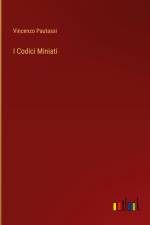 I Codici Miniati af Vincenzo Pautassi