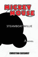 Mickey Mouse Steamboat Willie af Christian M Cassarly