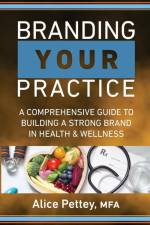 Branding Your Practice af Alice Pettey