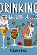 Drinking English Bulldog Coloring Book af Paperland