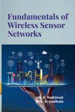 Fundamentals of Wireless Sensor Networks af Kathirvel K